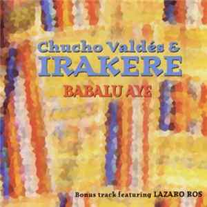 Chucho Valdés & Irakere - Babalú Ayé flac