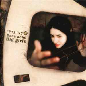Dana Adini - Big Girls flac