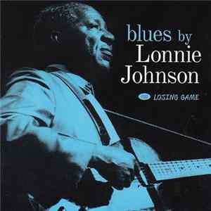 Lonnie Johnson - Blues By Lonnie Johnson Plus Losing Game flac