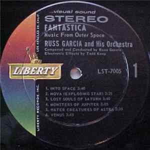 Russ Garcia And His Orchestra - Fantastica - Music From Outer Space flac