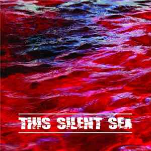Various - This Silent Sea flac