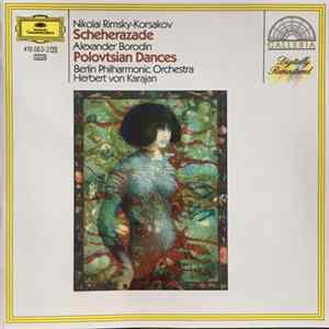 Nikolai Rimsky-Korsakov / Alexander Borodin : Herbert von Karajan - Scheherazade / Polovtsian Dances flac