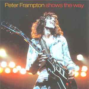 Peter Frampton - Peter Frampton Shows The Way flac
