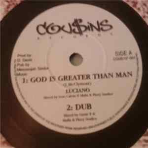 Luciano / Matics - God Is Greater Than Man / Charging Warrior flac