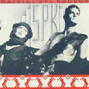 SPK - Machine Age Voodoo flac