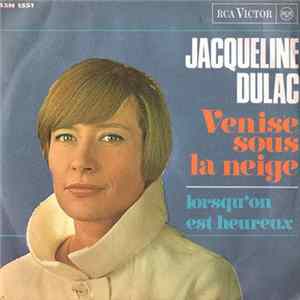 Jacqueline Dulac - Venise Sous La Neige / Lorsqu'on Est Hereux flac