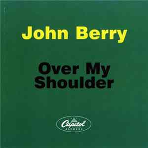 John Berry - Over My Shoulder flac