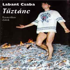 Labant Csaba - Tűztánc - Ezoterikus Dalok flac