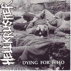 Hellkrusher - Dying For Who flac
