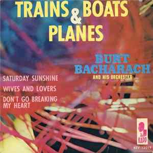 Burt Bacharach His Orchestra & Chorus - Trains And Boats And Planes flac