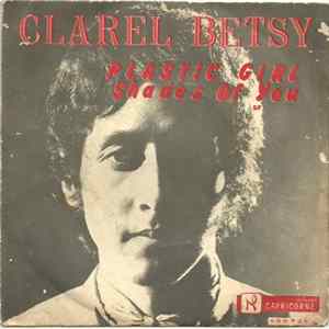 Clarel Betsy - Plastic Girl flac