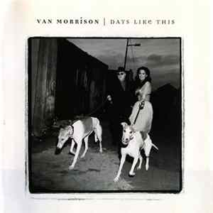Van Morrison - Days Like This flac