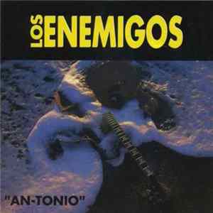 Los Enemigos - AN-TONIO flac