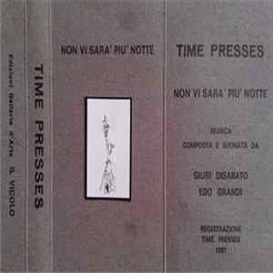 Time Presses - Non Vi Sarà Più Notte flac
