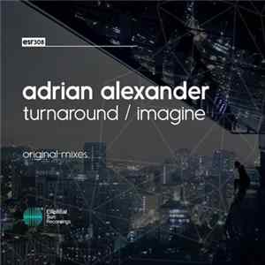 Adrian Alexander - Turnaround / Imagine EP flac
