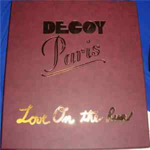 Decoy Paris - Love On The Run flac