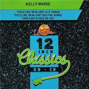 Kelly Marie - Feels Like I'm In Love / Love's Got A Hold On You flac