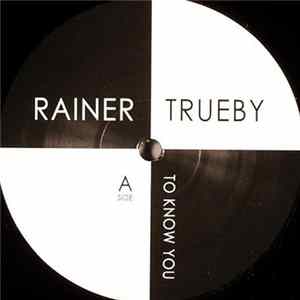 Rainer Trueby - To Know You / Ayers Rock flac