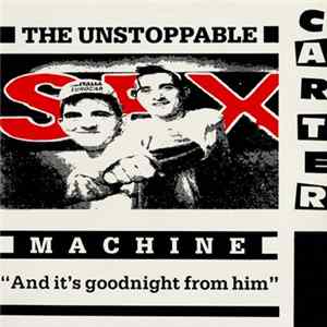 Carter The Unstoppable Sex Machine - And It's Goodnight From Him flac