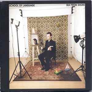 School Of Language - Sea From Shore flac