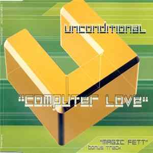 Unconditional - Computer Love flac
