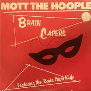 Mott The Hoople - Brain Capers flac