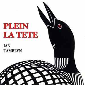 Ian Tamblyn - Plein La Tete flac