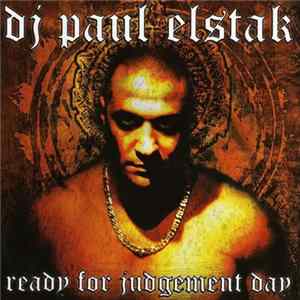 DJ Paul Elstak - Ready For Judgement Day flac