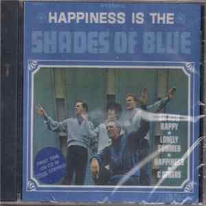 Shades Of Blue - Happiness Is The Shades Of Blue flac