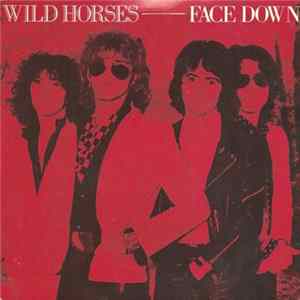 Wild Horses - Face Down flac