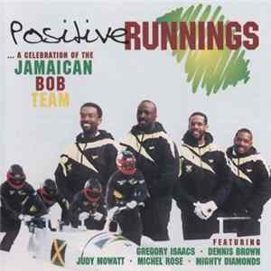 Various - Positive Runnings - A Celebration Of The Jamaican Bob Team flac