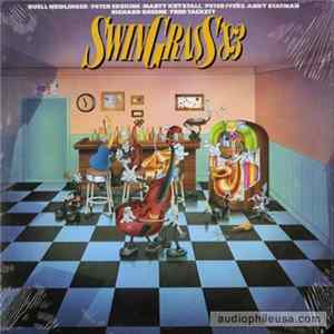 Buell Neidlinger / Peter Erskine / Marty Krystall / Peter Ivers / Andy Statman / Richard Greene / Fred Tackett - SwinGrass '83 flac