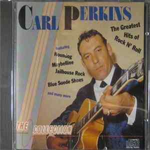 Carl Perkins - The Greatest Hits Of Rock N' Roll flac