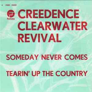 Creedence Clearwater Revival - Someday Never Comes flac