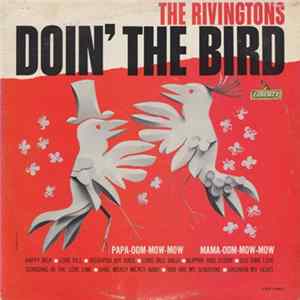 The Rivingtons - Doin' The Bird flac