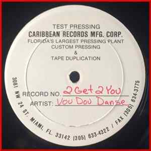 Vou Dou Danse - 2 Get 2 U / Give Me 2 Night flac