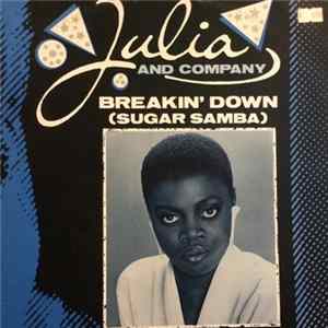 Julia And Company - Breakin' Down (Sugar Samba) flac