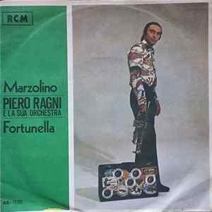 Piero Ragni E La Sua Orchestra - Marzolino / Fortunella flac