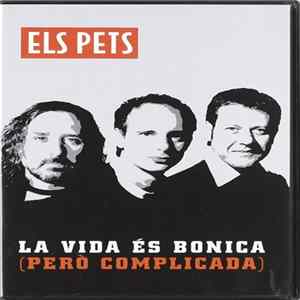 Els Pets - La Vida És Bonica (Però Complicada) flac