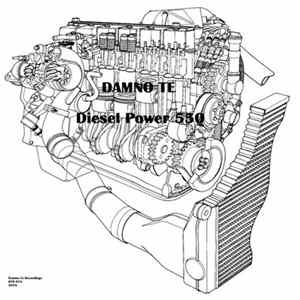 Damno Te - Diesel Power 550 flac