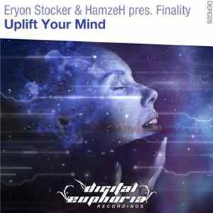 Eryon Stocker & Hamzeh Pres. Finality - Uplift Your Mind flac