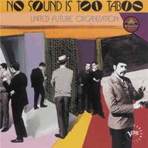 United Future Organization - No Sound Is Too Taboo flac