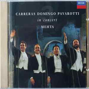 Carreras · Domingo · Pavarotti, Mehta - In Concert flac