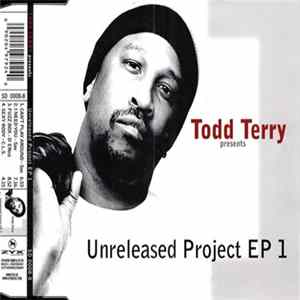 Todd Terry - Unreleased Project EP 1 flac