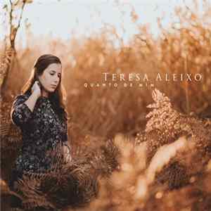 Teresa Aleixo - Quanto De Mim flac