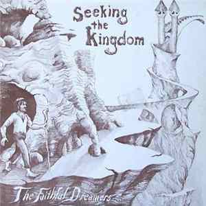 The Faithful Dreamers - Seeking The Kingdom flac