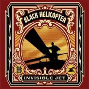 Black Helicopter - Invisible Jet flac
