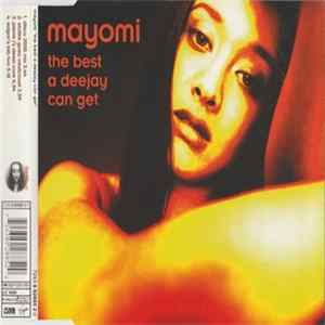 Mayomi - The Best A Deejay Can Get flac
