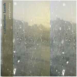 Catherine Lamb - Periphery flac