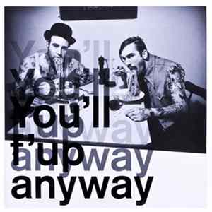 Captain Moustache & Fredo Ignazio - You’ll F’up Anyway flac
